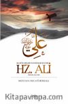 Hz. Ali & Allah'ın Arslanı ve Evliyalar Sultanı
