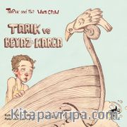 Tarık ve Beyaz Karga
