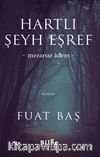 Hartlı Şeyh Eşref & Mezarsız Adem