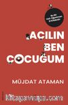 Açılın Ben Çocuğum