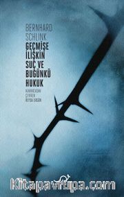 Geçmişe İlişkin Suç ve Bugünkü Hukuk