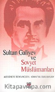 Sultan Galiyev ve Sovyet Müslümanları