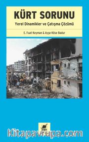 Kürt Sorunu <br /> Yerel Dinamikler ve Çatışma Çözüm