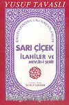 Sarı Çiçek İlahiler ve Mevlid-i Şerif (Kod: E14)