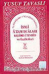 İsm-i A'zam Duaları, Kelime-i Tevhid ve Faziletleri (Kod: E06)
