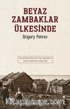 Beyaz Zambaklar Ülkesinde