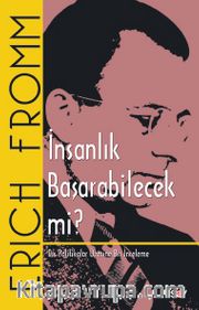 İnsanlık Başarabilecek mi?