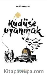 Kudüs’e Uyanmak