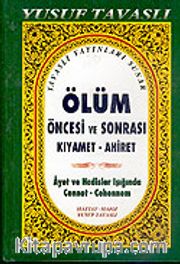 Ölüm Öncesi ve Sonrası Kıyamet-Ahiret (Kod: B/38)