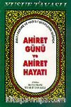 Ahiret Günü ve Ahiret Hayatı (Kod: B40)