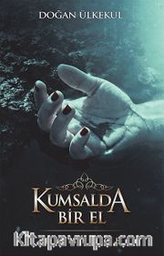 Kumsalda Bir El
