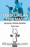Tanıklıklar Sineması & Belgesel Sinema Üzerine