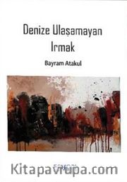Denize Uaşamayan Irmak