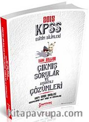 2015 KPSS Eğitim Bilimleri Çıkmış Sorular ve Ayrıntılı Çözümleri