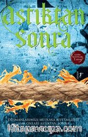 Astıktan Sonra / / Kadim Kanunlar 2. Kitap
