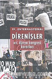 IV. Enternasyonal Direnişler: XV. Dünya Kongresi Kararları