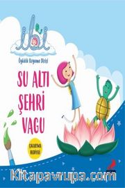 İbi Öykülü Boyama Dizisi - Su Altı Şehri Vagu 