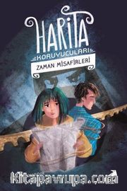 Harita Koruyucuları 2 / Zaman Misafirleri