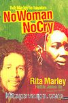 Bob Marley ile Hayatım: No Woman No Cry