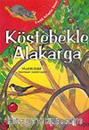 Fındık Kitaplar Dizisi: Köstebekle Alakarga