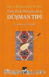 Türk Halk Hikayelerinde Düşman Tipi
