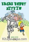 Kaçak Robot Zıpkın