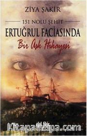 151 Nolu Şehit Ertuğrul Faciasında Bir Aşk Hikayesi