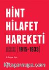 Hint Hilafet Hareketi & Belgelerle (1915-1933)