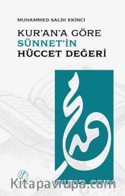 Kur'an'a Göre Sünnet'in Hüccet Değeri