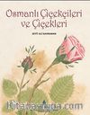 Osmanlı Çiçekçileri ve Çiçekleri