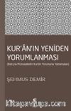 Kur'an'ın Yeniden Yorumlanması & Batı'yla Münasebetin Kur'an Yorumuna Yansımaları