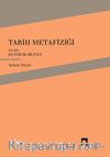 Tarih Metafiziği ya da Kendilik Bilinci