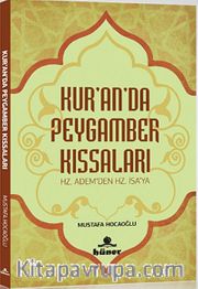 Kur'an'da Peygamber Kıssaları <br /> Hz. Adem'den Hz. İsa'ya