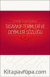 Tasavvuf Terimleri ve Deyimleri Sözlüğü