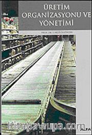 Üretim Organizasyonu ve Yönetimi