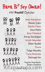 Bana Bi' Şey Olmaz! <br /> HIV Pozitif Öyküler