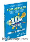 10.Sınıf Tüm Dersler Soru Bankası