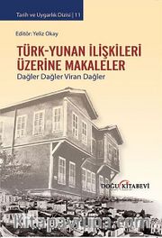 Türk-Yunan İlişkileri Üzerine Makaleler