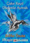 Çakır Keyif Düşlerde Aymak
