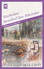 Kaybolan İstanbul'dan Hatıralar
