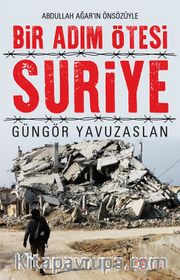 Bir Adım Ötesi Suriye 
