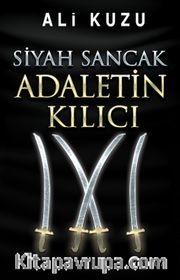 Siyah Sancak Adaletin Kılıcı