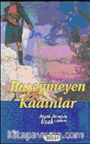 Başeğmeyen Kadınlar