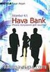 Hava Bank: Finans Dünyasının Gizli Oyunları