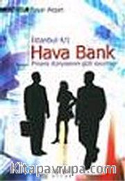 Hava Bank: Finans Dünyasının Gizli Oyunları