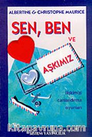 Sen, Ben ve Aşkımız <br /> İlişkimizi Canlandırma Oyunları