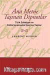 Ana Metne Taşınan Dipnotlar & Türk Edebiyatı ve Kültürelarasılık Üzerine Yazılar