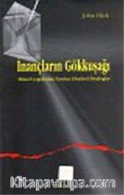 İnançların Gökkuşağı: Dinsel Çoğulculuk Eleştirel Diyaloglar