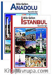 Dile Gelen İstanbul-Dile Gelen Anadolu