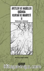 Ayetler ve Hadisler Işığında Kuran ve Mahiyeti 2